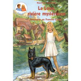 La Loue, rivière mystérieuse - Les aventures de Paul et Marie en Franche-Comté - tome 2