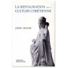 La restauration de la culture chrétienne