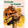 Croisade en fraude