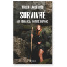 Miriam Lancewood - Survivre au coeur de la nature sauvage