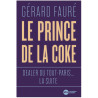 Gérard Faure - Le Prince de la Coke