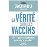 Pr Didier Raoult - La vérité sur les vaccins