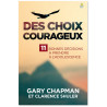 Gary Chapman - Des choix courageux