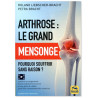 Arthrose : le grand mensonge