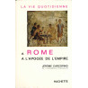 Jérôme Carcopino - la vie quotidienne à Rome à l'apogée de l'Empire