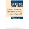 Marc & Maryvonne Pierre - Parents heureux Enfants heureux