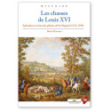 Les chasses de Louis XVI