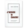 Mgr Marcel Lefebvre - J'accuse le Concile