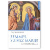 Père François Zannini - Femmes, suivez Marie