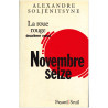 Alexandre Soljénitsyne - La Roue Rouge - Novembre 16