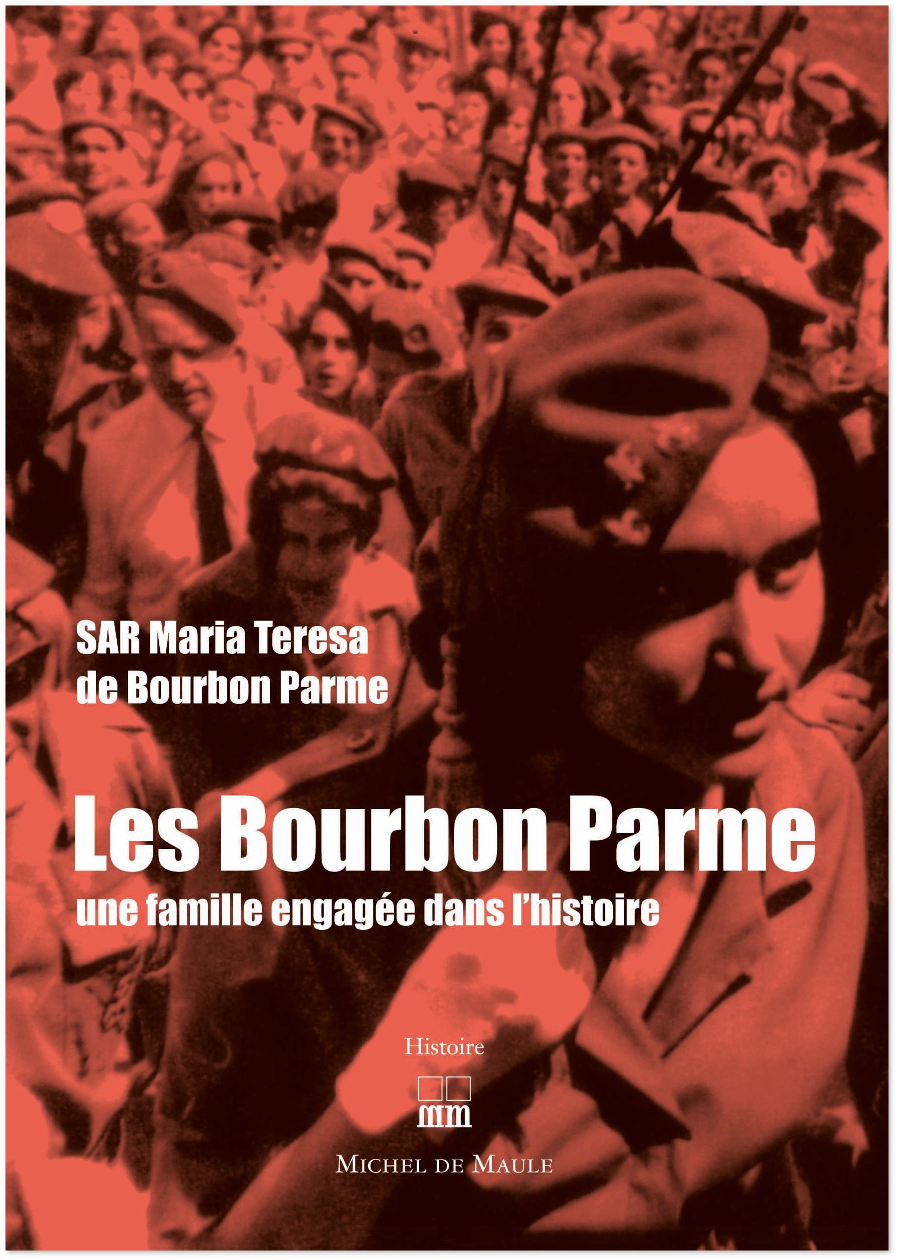 S.A.R Maria Teresa de Bourbon Parme Les Bourbon Parme Livres en famille