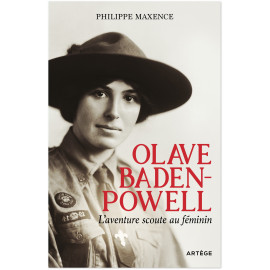 Philippe Maxence - Olave Baden-Powell