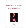 L'héritage doctrinal de Mgr Lefebvre