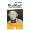 Anne Bernet - Michel Guérin, le curé de l'apparition de Pontmain