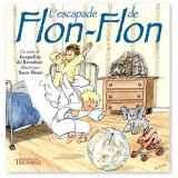 L'escapade de Flon-Flon