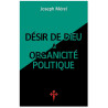 Joseph Mérel - Désir de Dieu et organicité politique