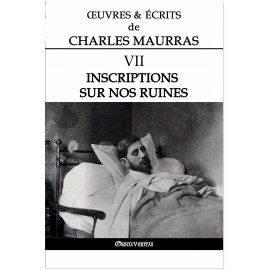 Charles Maurras - Oeuvres et écrits de Charles Maurras - Volume VII