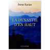 Anne Kurian - La Dynastie d'En Haut