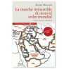La marche irrésistible du Nouvel Ordre Mondial