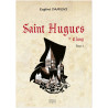 Eugène Damiens - Saint Hugues de Cluny - Tome 3