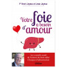 Pr Henri Joyeux - Votre foie a besoin d'amour