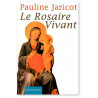 Pauline Jaricot - Le Rosaire vivant