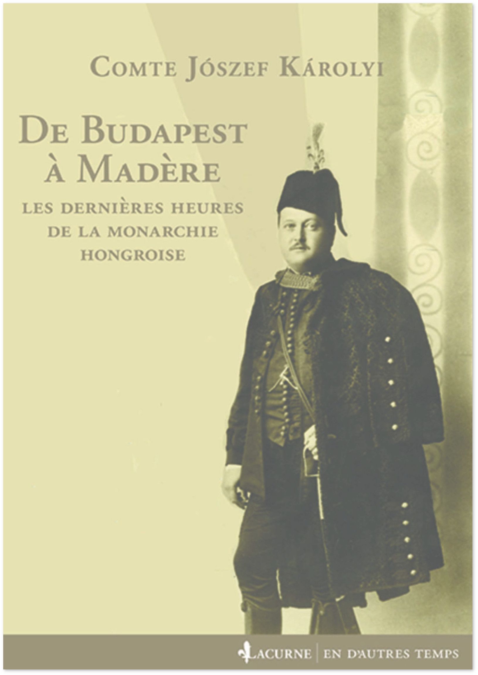 Comte Jozsef Karolyi De Budapest à Madère Livres en famille image