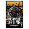 Papacito - Le crépuscule des titans