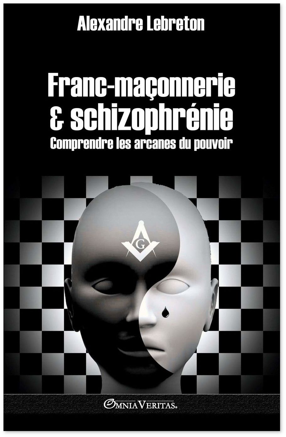 Alexandre Lebreton Franc ma onnerie Schizophr nie Livres en