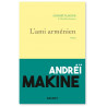 Andreï Makine - L'ami arménien