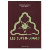 Johannes Rothkranz - Les Super-Loges 2