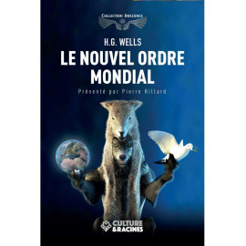 Herbert Georges Wells - Le Nouvel Ordre Mondial