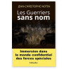 Jean-Christophe Notin - Les Guerriers sans nom