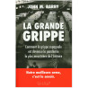 John M. Barry - La Grande Grippe