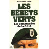 Jean-Pierre Gillet - Les Bérets Verts - Les commandos de la CIA