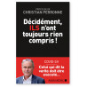 Pr Christian Perronne - Décidément, ils n'ont toujours rien compris !