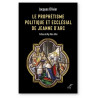 Abbé Jacques Olivier - Le prophétisme politique et ecclésial de Jeanne d'Arc