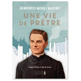 Douglas Brinkley - Bienheureux Michaël McGivney