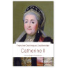 France-Dominique Liechtehan - Catherine II - Le courage triomphant