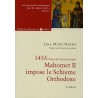 1453  Mahomet II impose le Schisme Orthodoxe