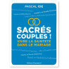 Père Pascal Ide - Sacrés couples