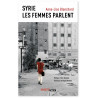 Anne-Lise Blanchard - Syrie - Les Femmes parlent