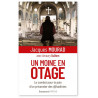 Jacques Mourad - Un moine en otage