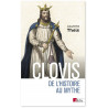 Laurent Theis - Clovis de l'histoire au mythe