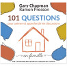 Gary Chapman - 101 questions pour animer et approfondir les discussions en famille