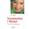 Transmettre l'amour