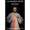 La divine Miséricorde - Jésus, j'ai confiance en Vous !