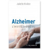 Juliette Rivière - Alzheimer l'invité imprévu