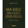 Danièle Festy - Ma Bible des Huiles essentielles