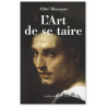 Abbé Dinouart - L'art de se taire